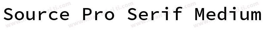 Source Pro Serif Medium Medium字体转换